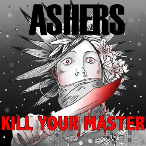 Ashers "Kill Your Master"