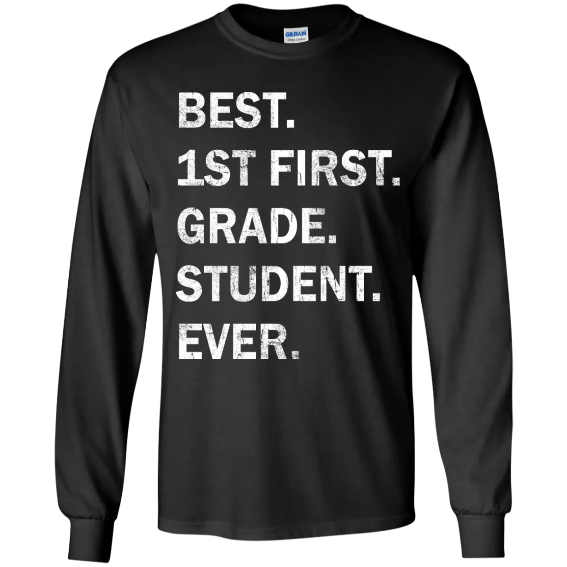 Best First Grade Student Ever Youth t-shirt, tank, hoodie