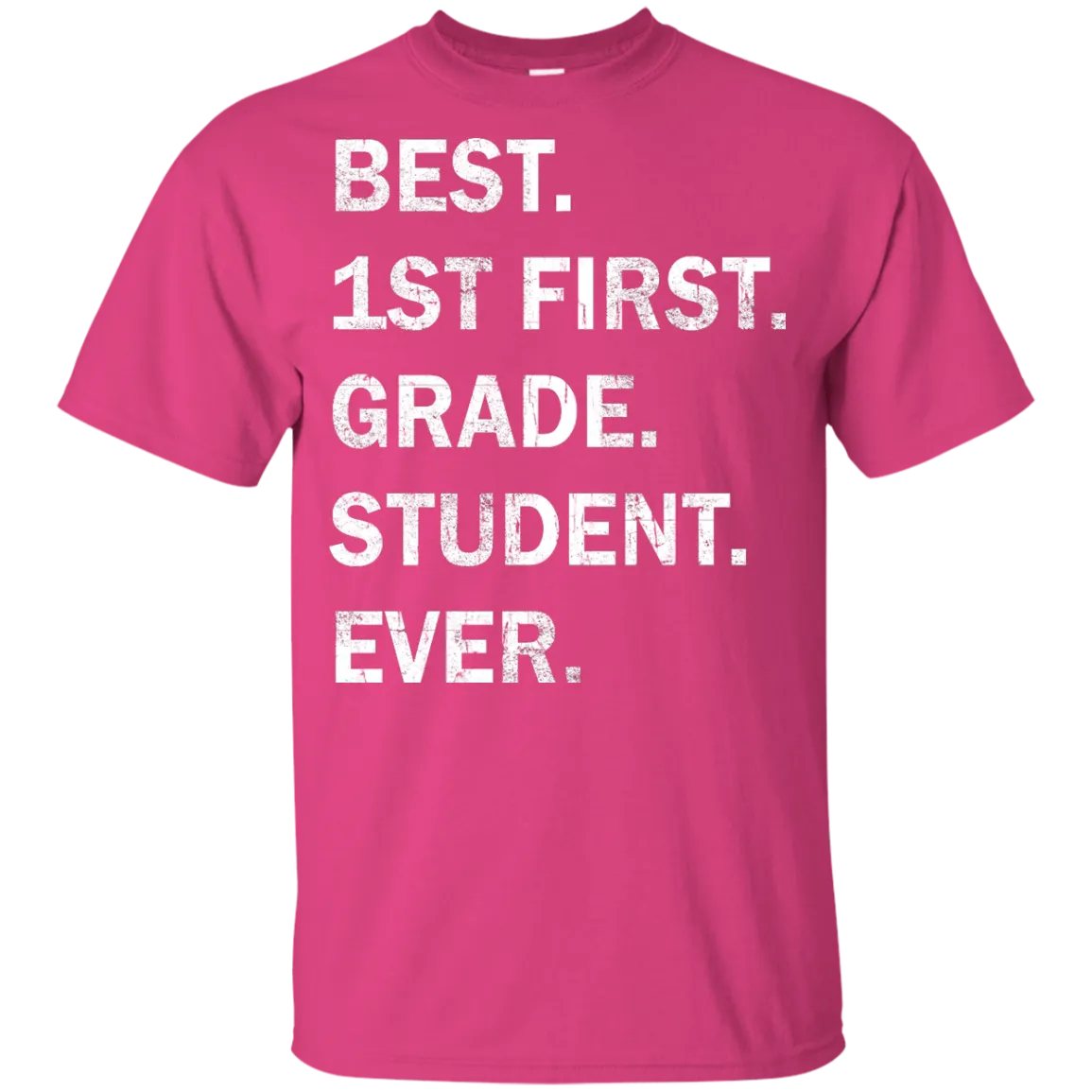 Best First Grade Student Ever Youth t-shirt, tank, hoodie