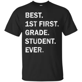 Best First Grade Student Ever Youth t-shirt, tank, hoodie