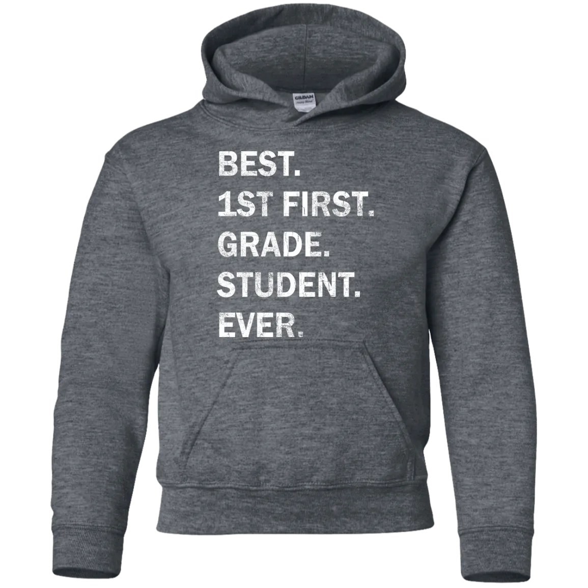 Best First Grade Student Ever Youth t-shirt, tank, hoodie