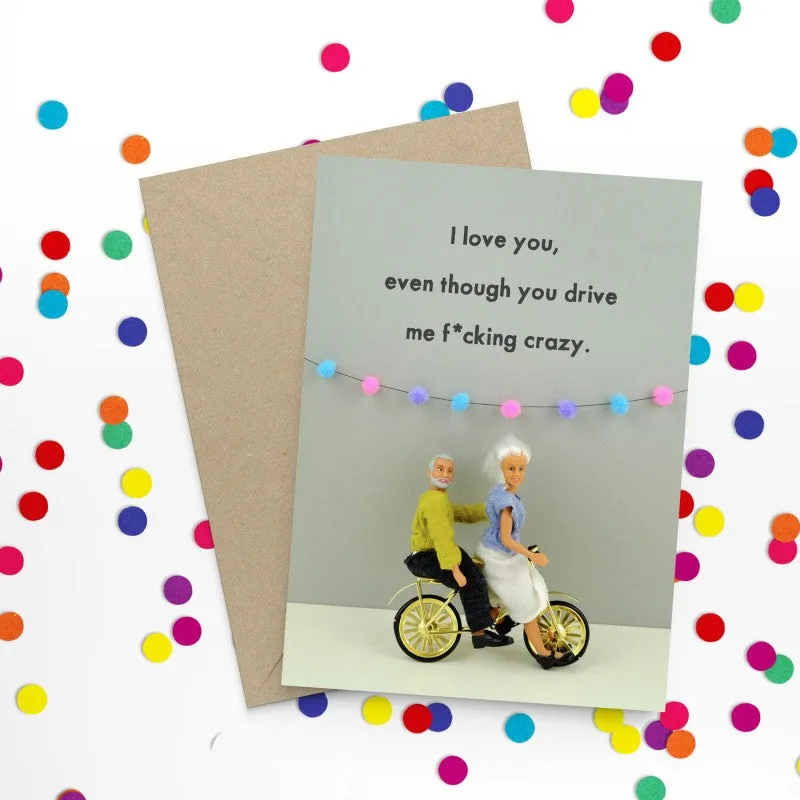  Crazy  Greeting Card