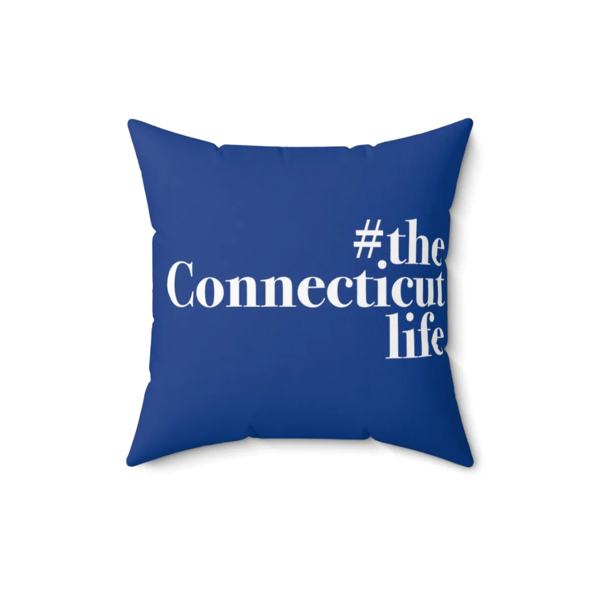 #theconnecticutlife Spun Polyester Square Pillow - White Font